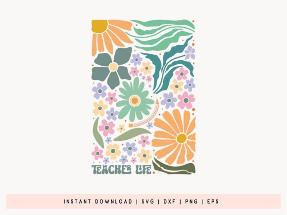 Boho Floral Teacher Life SVG for Crafts & Graphics