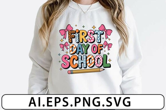 First Day of School Shirt Svg for Crafts and Graphics