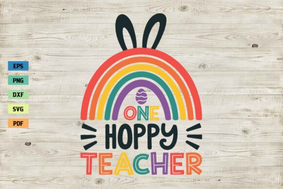 One Hoppy Teacher SVG: Graphics for Crafts