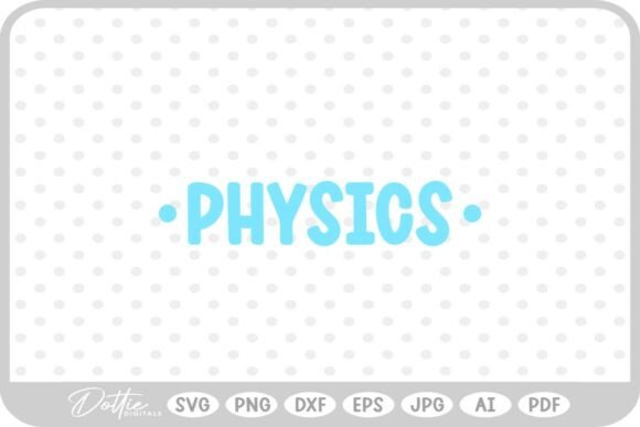 Physics School Subject Graphics for Crafts
