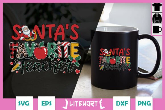 Santa’s Favorite Teacher Graphics & Crafts