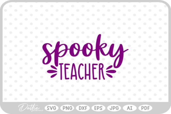 Spooky Teacher Graphics for Crafts & Branding