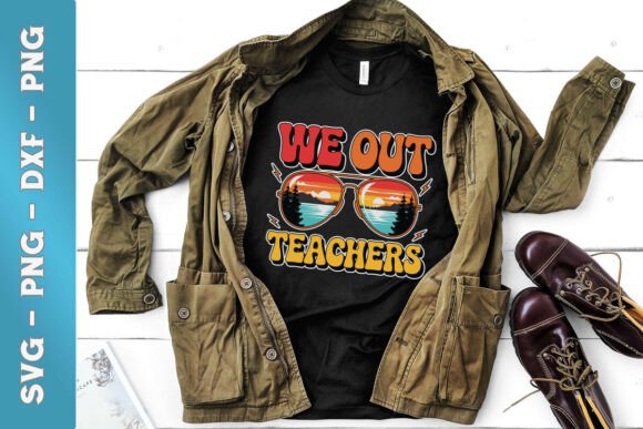 We Out Teachers SVG: Graphics for Crafts